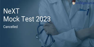 NeXT Mock Test 2023 Cancelled; Check Official Notice Here